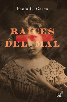 Paperback Raíces del Mal / Roots of Evil [Spanish] Book