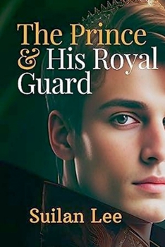 Paperback The Prince and His Royal Guard Book