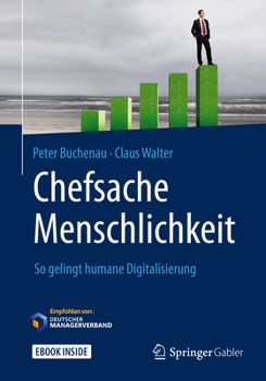 Hardcover Chefsache Menschlichkeit: So Gelingt Humane Digitalisierung [German] Book