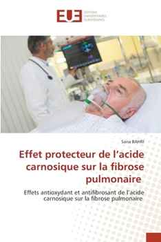Paperback Effet protecteur de l'acide carnosique sur la fibrose pulmonaire [French] Book