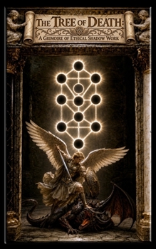 Paperback The Tree of Death: A Grimoire of Ethical Shadow Work Book