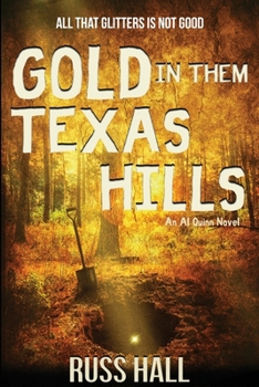 Paperback Gold in Them Texas Hills Book