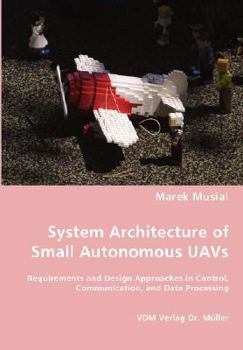 Paperback System Architecture of Small Autonomous UAVs Book