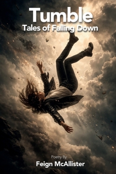 Tumble: Tales of Falling Down