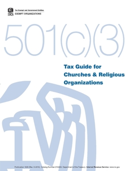 Paperback Tax Guide for Churches & Religious Organizations - 501(c)(3) Book