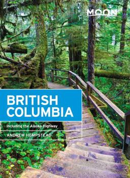 Paperback Moon British Columbia: Including the Alaska Highway Book