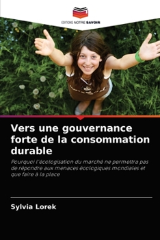 Paperback Vers une gouvernance forte de la consommation durable [French] Book
