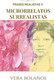 Paperback Frases realistas y Microrrelatos surrealistas: Libro artistico [Spanish] Book