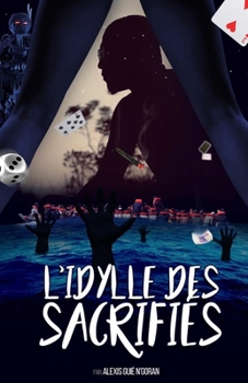 Paperback L'idylle des sacrifiés [French] Book