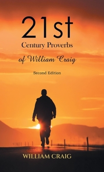 Hardcover 21st Century Proverbs of William Craig: Second Edition Book