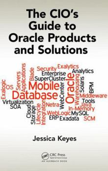 Hardcover The CIO's Guide to Oracle Products and Solutions Book
