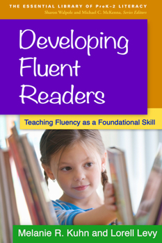 Hardcover Developing Fluent Readers: Teaching Fluency as a Foundational Skill Book