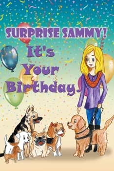 Paperback Surprise Sammy! It's Your Birthday! Book