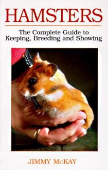 Paperback Hamsters: The Complete Guide to Keeping, Breeding and Showing Book