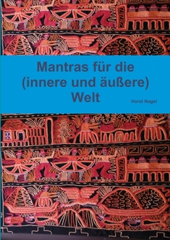Paperback Mantras für die (innere und äußere) Welt [German] Book