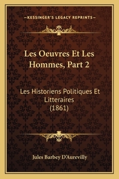 Les Historiens Politiques Et Litteraires, Volume 2...