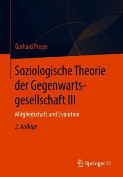 Paperback Soziologische Theorie Der Gegenwartsgesellschaft III: Mitgliedschaft Und Evolution [German] Book