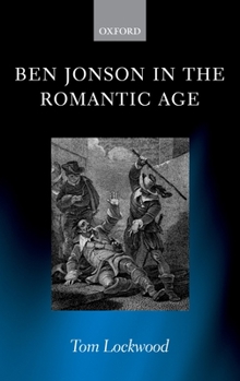 Hardcover Ben Jonson in the Romantic Age Book