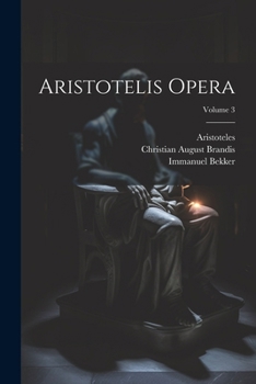 Paperback Aristotelis Opera; Volume 3 [French] Book