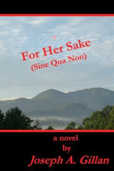 Paperback For Her Sake (Sine Qua Non) Book