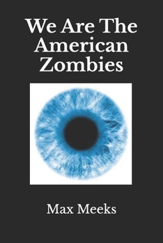 Paperback We Are The American Zombies Book