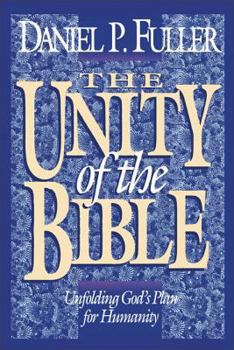 Paperback The Unity of the Bible: Unfolding God's Plan for Humanity Book