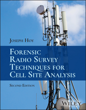 Hardcover Forensic Radio Survey Techniques for Cell Site Analysis Book