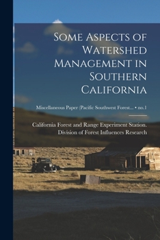 Paperback Some Aspects of Watershed Management in Southern California; no.1 Book