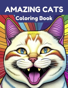 Paperback Amazing Cats Coloring Book: Relax and Unwind With 40 Stress Relieving Designs Book