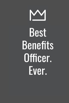 Paperback Best Benefits Officer. Ever. Book