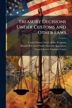 Paperback Treasury Decisions Under Customs and Other Laws Book
