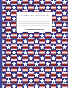 American Dream Journal: Beautiful Journal To Write In 8.5" x 11" (21.59 x 27.94 cm)