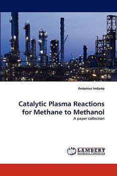 Paperback Catalytic Plasma Reactions for Methane to Methanol Book