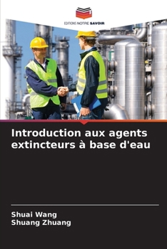 Paperback Introduction aux agents extincteurs à base d'eau [French] Book