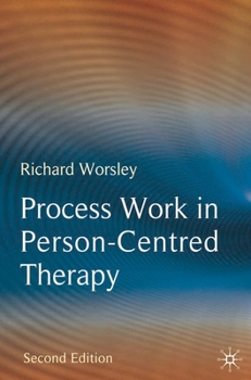 Paperback Process Work in Person-Centred Therapy Book