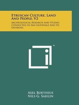 Paperback Etruscan Culture, Land And People, V2: Archeological Research And Studies Conducted In San Giovenale And Its Environs Book