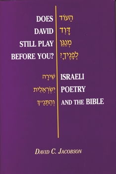 Hardcover Does David Still Play Before You?: Israeli Poetry and the Bible Book