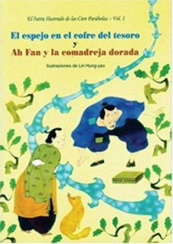 Paperback El espejo en el cofre del tesoro - El Sutra Ilustrado de Las Cien Parabolas Vol. 1 (Spanish Edition) [Spanish] Book