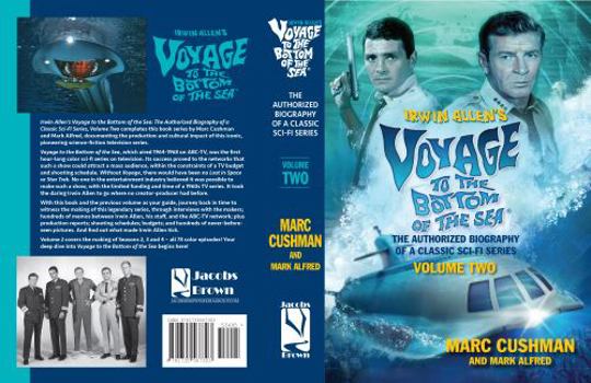 Paperback Irwin Allen's Voyage to the Bottom of the Sea: The Authorized Biography of a Classic Sci-Fi Series, Volume Two Book