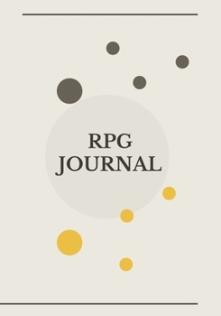 RPG Journal: Notebook for role-playing gamers. 120 lined pages with sketching space for notes, plans and tracking game. 7x10 inches.