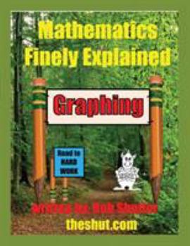 Paperback Mathematics Finely Explained - Graphing Book