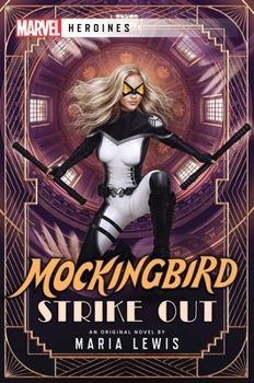 Paperback Mockingbird: Strike Out: A Marvel: Heroines Novel Book