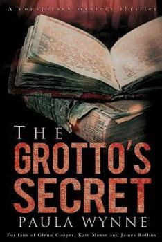 Paperback The Grotto's Secret: A Historical Conspiracy Thriller Book