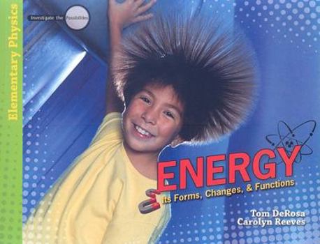Paperback Energy: Its Forms, Changes, & Functions Book