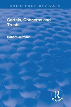 Paperback Revival: Cartels, Concerns and Trusts (1932) Book