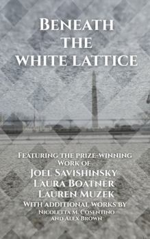 Paperback Beneath the White Lattice Book