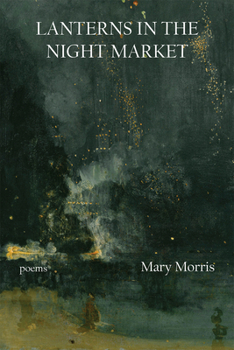 Paperback Lanterns in the Night Market: Poems Volume 36 Book