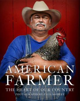 Hardcover American Farmer: The Heart of Our Country Book