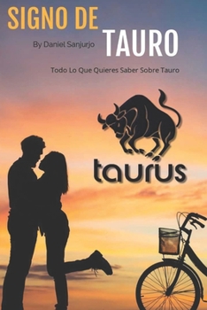 Paperback Signo De Tauro: Todo lo que necesitas saber sobre el signo de Tauro [Spanish] Book