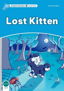 Paperback Dolphin Readers: Level 1: 275-Word Vocabularylost Kitten Book